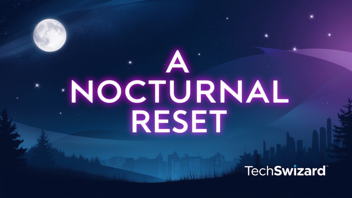 Nocturnal Reset